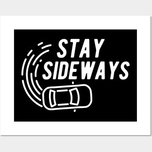 Drifting - Stay Sideways Posters and Art